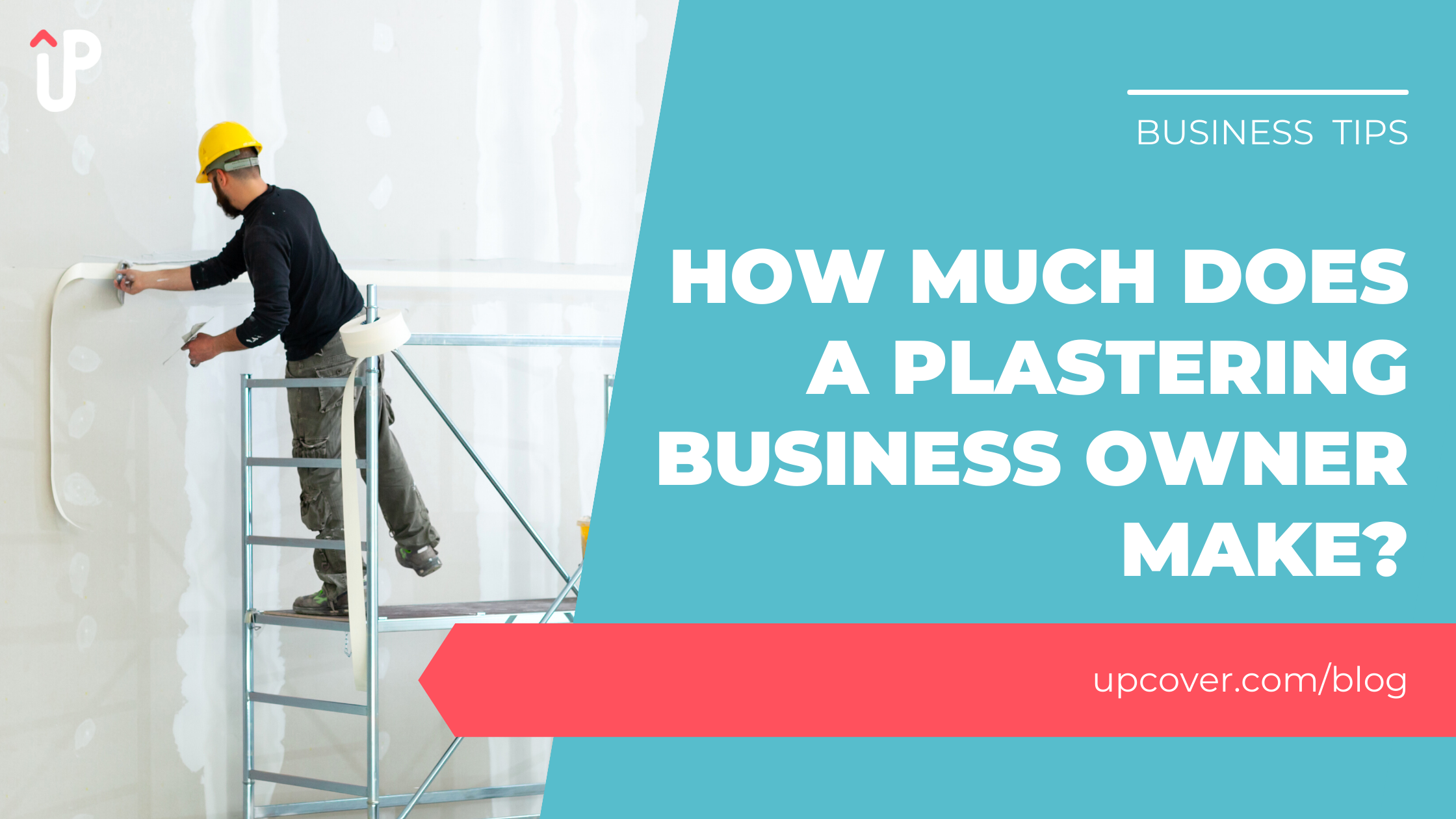How Much Does A Plastering Business Owner Make In Australia? upcover